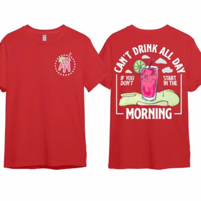 Can’t Start Late Tee – Bold & Funny Day Drinking Tee