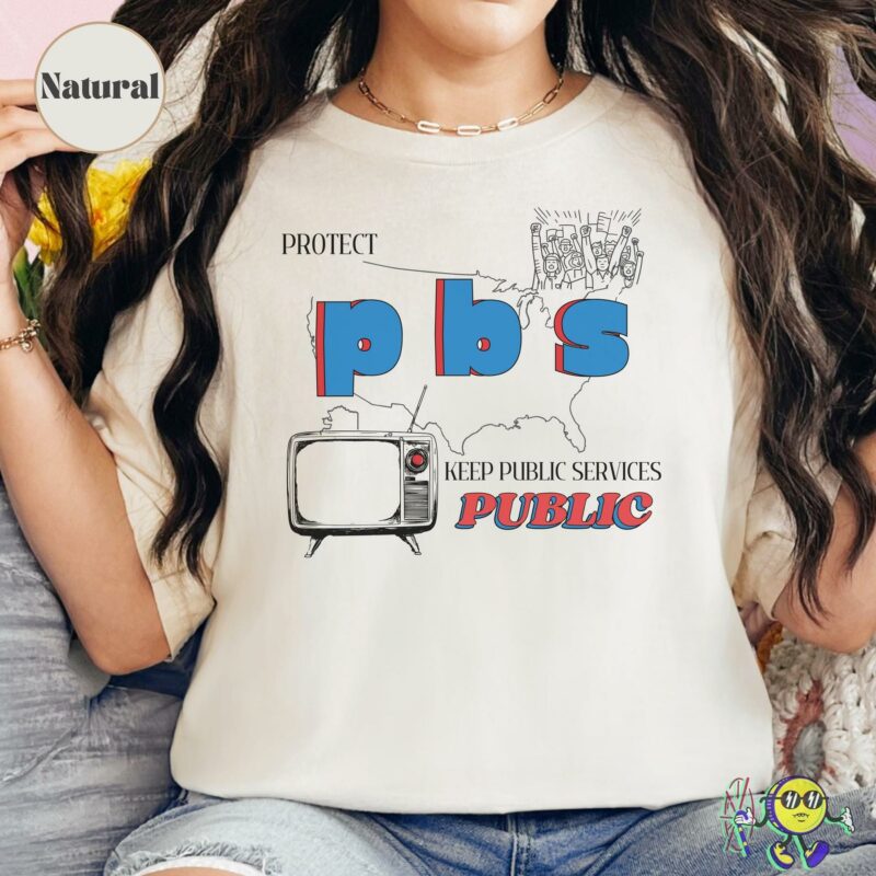 Protect PBS T-Shirt – Support Public Broadcasting Graphic Tee | Progressive Gift for Liberals
