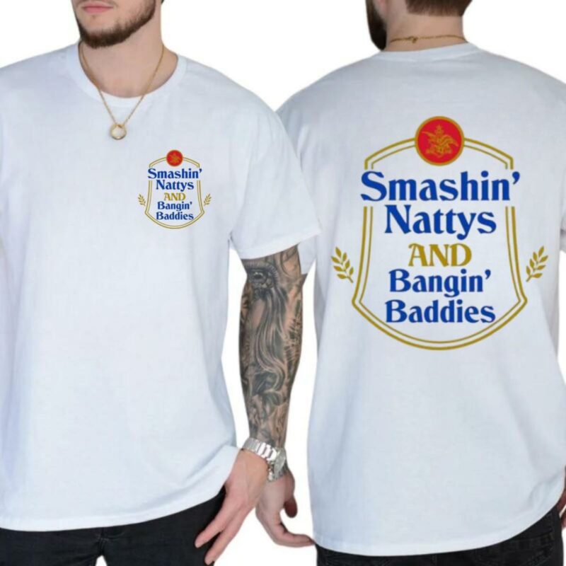 Smashin’ Nattys Tee – Funny 2-Sided Beer Party Shirt